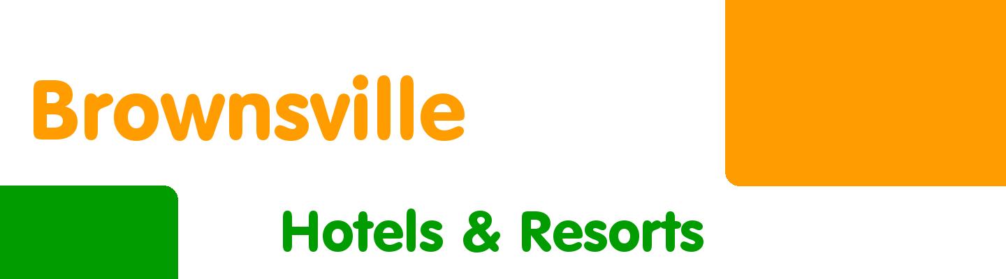 Best hotels & resorts in Brownsville - Rating & Reviews